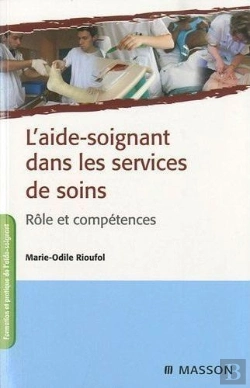 Bertrand.pt - L'Aide-Soignant Dans Les Services De Soins ; Rôle Et Compétence (2e Édition)