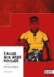 L'Aigle Aux Ailes Rouges