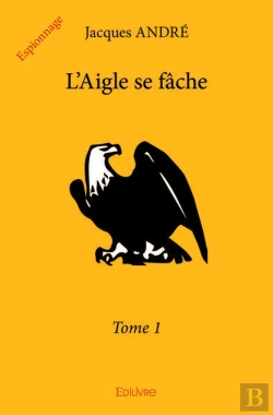 Bertrand.pt - L'Aigle Se Fache ? Tome 1