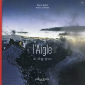 L'Aigle, Un Refuge Phare