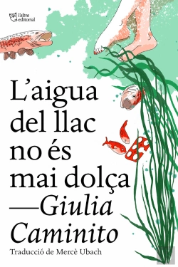 Bertrand.pt - L'Aigua Del Llac No Es Mai Dolça