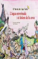 L'Aigua Enverinada I El Dolent De La Cova