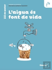 L'Aigua Font De Vida. Quadern De Treball (Nova Edicio 2021)