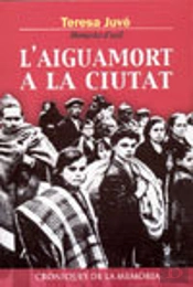L'Aiguamort A La Ciutat