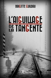 L'Aiguillage De La Tangente