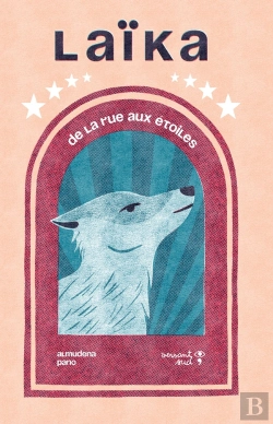 Bertrand.pt - Laïka : De La Rue Aux Étoiles
