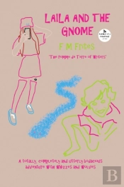 Laila And The Gnome: A Totally, Complete