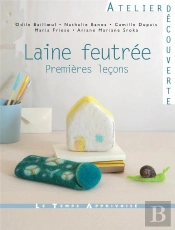 Laine Feutrée : Premieres Leçons