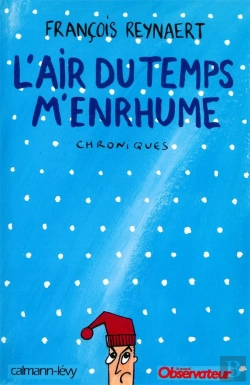 Bertrand.pt - L'Air Du Temps M'Enrhume ; Chroniques