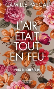 L'Air Était Tout En Feu