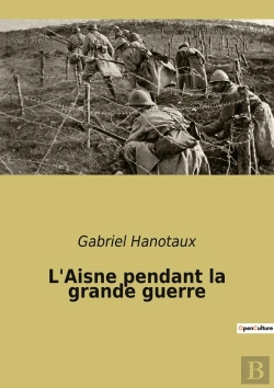 Bertrand.pt - L'Aisne Pendant La Grande Guerre
