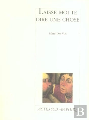 Laisse-Moi Te Dire Une Chose