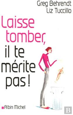 Bertrand.pt - Laisse Tomber, Il Te Merite Pas !