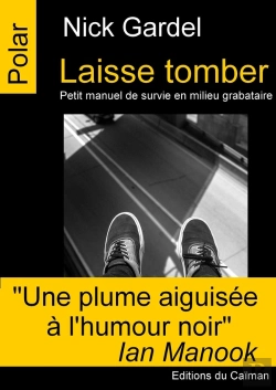Bertrand.pt - Laisse Tomber ; Petit Manuel De Survie En Milieu Grabataire