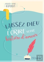 Laissez Dieu Écrire Votre Histoire D'Amour