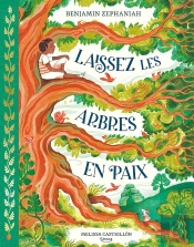Laissez Les Arbres En Paix
