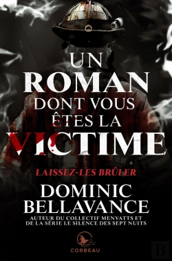 Bertrand.pt - Laissez-Les Brûler ; Un Roman Dont Vous Êtes La Victime