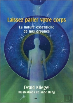 Bertrand.pt - Laissez Parler Votre Corps ; La Nature Essentielle De Nos Organes