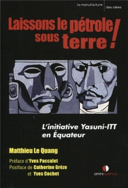 Bertrand.pt - Laissons Le Pétrôle Sous Terre ! L'Initiative Yasuni-Itt En Equateur