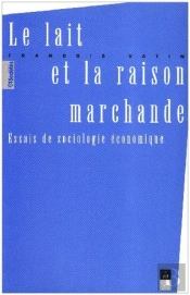 Lait Et La Raison Marchande