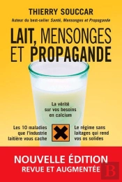 Lait, Mensonges Et Propagande