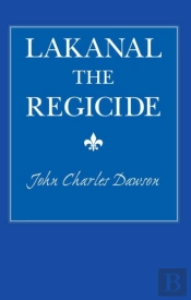 Lakanal The Regicide