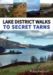 Lake District Walks To Secret Tarns