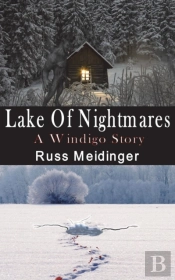 Lake Of Nightmares: A Windigo Story