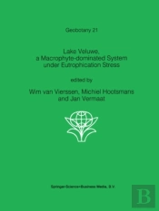 Lake Veluwe, A Macrophyte-Dominated System Under Eutrophication Stress