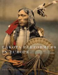 Lakota Performers In Europe Volume 3