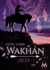 Lakota - T01 - Wakhan - Lakota Tome 1