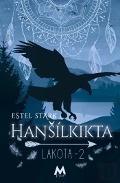 Lakota - T02 - Ha  Ilkikta - Lakota Tome 2