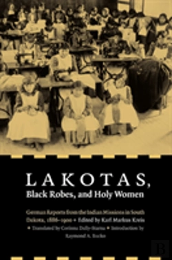 Bertrand.pt - Lakotas, Black Robes, And Holy Women
