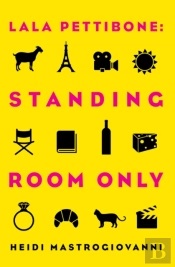 Lala Pettibone Standing Room Only