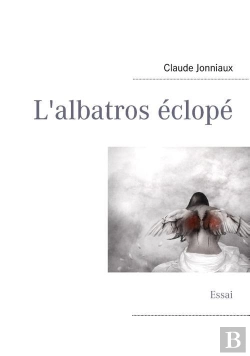 Bertrand.pt - L'Albatros Éclopé ; Essai
