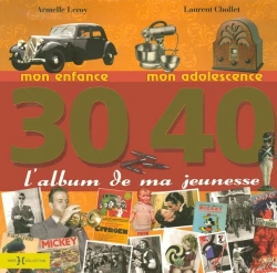 Bertrand.pt - L'Album De Ma Jeunesse 30/40 ; Mon Enfance, Mon Adolescence