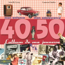 Bertrand.pt - L'Album De Ma Jeunesse 40/50 ; Mon Enfance, Mon Adolescence