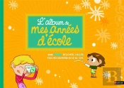 L'Album De Mes Annees D'Ecole