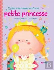 L'Album De Naissance De Ma Petite Princesse