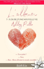 L'Album Tome 1 ; À L'Aube D'Une Nouvelle Vie