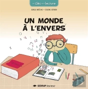 L'Album Un Monde A L'Envers - J'Apprends Et Je Lis Cp