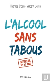 L'Alcool Sans Tabou(S) : Spécial 12-35 Ans