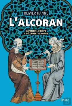 Bertrand.pt - L'Alcoran ; Comment L'Europe A Découvert Le Coran