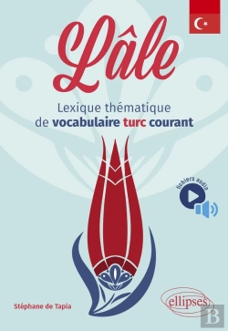 Bertrand.pt - Lâle : Lexique Thématique De Vocabulaire Turc Courant