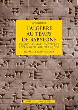 Bertrand.pt - L'Algèbre Au Temps De Babylone ; Quand Les Mathématiques S'Écrivaient Sur De L'Argile