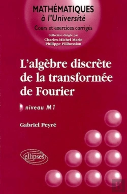 Bertrand.pt - L'Algèbre Discrète De La Transformée De Fourier - Niveau M1