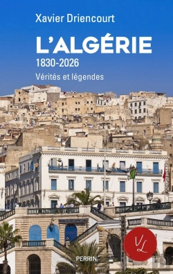 Bertrand.pt - L'Algérie (1830-2026) : Vérités Et Légendes