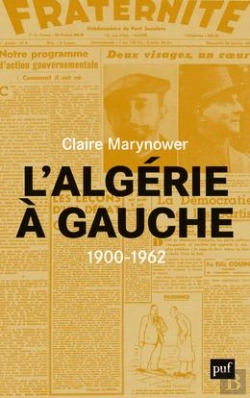 Bertrand.pt - L'Algérie À Gauche ; 1900-1962