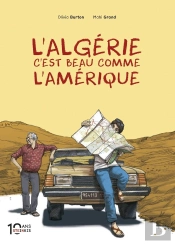 L'Algérie C'Est Beau Comme L'Amérique