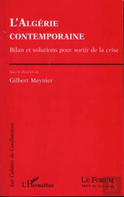 L'Algerie Contemporaine ; Bilan Et Solutions Pour Sortir De La Crise